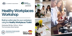 Banner image for Healthy Workplaces Workshop by Preventive Health SA and ReturnToWorkSA 