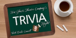New Ghosts Theatre Company's Trivia Night