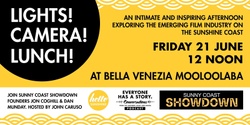 Banner image for LIGHTS! CAMERA! LUNCH! Sunny Coast Showdown at Bella Venezia Mooloolaba - 21 JUNE 2024
