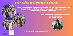 Banner image for Women's Ethnic Network Workshop - Reshaping Your Story