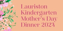 Banner image for Kindergarten Mother's Day Dinner