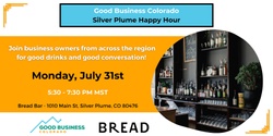 Banner image for Good Business Colorado Silver Plume Happy Hour