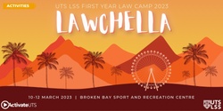 Banner image for UTS LSS First Year Law Camp 2023: Lawchella