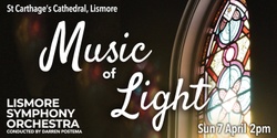 Banner image for Lismore Symphony Orchestra: Music of Light