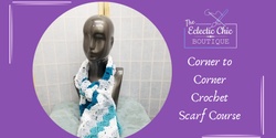 Banner image for Corner to Corner Crochet Scarf Making Course - 3 Classes