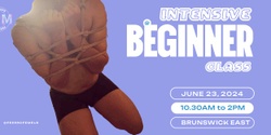 Banner image for Intensive Beginner Shibari Class - Intimate Horizons