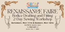Banner image for Renaissance Faire Bodice Drafting and Fitting 2-Day Sewing Workshop