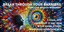 Banner image for Break Through Your Barriers Workshop - Tamborine Mountain
