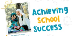 Banner image for Benagli Achieving School Success 