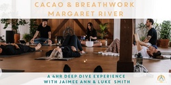 Banner image for Cacao & Breathwork - Margaret River - A 4hr Journey