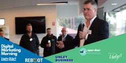 Banner image for Unley Business, Reboot and Open Door Marketing Digital Marketing Morning