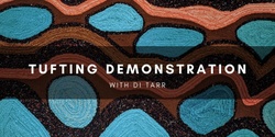 Banner image for Tufting Demonstration with Di Tarr