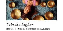 Banner image for Vibrate Higher : Rounding & Sound healing for Vedic/TM Meditators