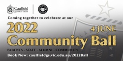 Banner image for The 2022 Community Ball - Caulfield Grammar School