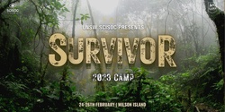 Banner image for UNSW SCISOC Presents: Survivor Camp 2023