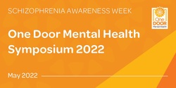 Banner image for One Door Mental Health Symposium 2022 