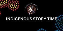 Banner image for Indigenous Story Time 