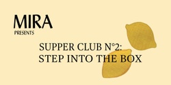 Banner image for MIRA SUPPER CLUB N°2