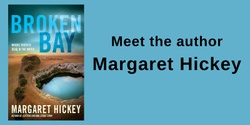 Banner image for Meet the author - Margaret Hickey