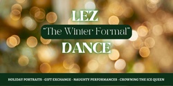 Banner image for Lez Dance "Winter Formal" (Portland)