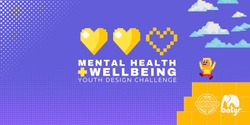Banner image for Mental Health & Wellbeing - Youth Design Challenge Launch & Information Session