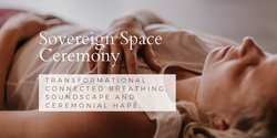 Banner image for Sovereign Space Ceremony March 14th Gold Coast
