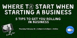 Banner image for Where to Start when Starting a Business - Online