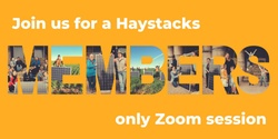 Banner image for Evening Haystacks Members Meeting