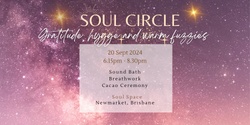Banner image for 🌿Soul Circle Sep 20th: Gratitude, Hygge & Warm Fuzzies🌟 