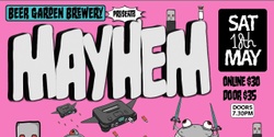 Banner image for MAYHEM!