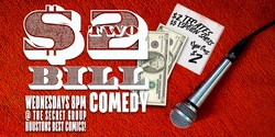 Banner image for $2 BILL: Two Dollar Comedy Show Every Wednesday