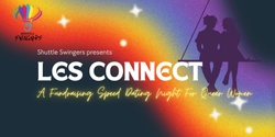 Banner image for Les Connect - Speed Dating Fundraising Night for Queer Women!
