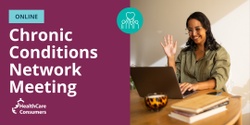 Banner image for Chronic Conditions Network Online Meeting