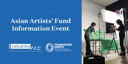 Asian Artists' Fund Information Event