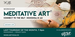 Banner image for Meditative Art @ MoveSpace, Mount Eden, Auckland