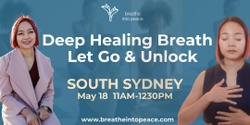 Banner image for Deep Healing Breath-Let Go & Unlock