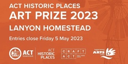 Banner image for ACT Historic Places Art Prize - Artist Site Briefing