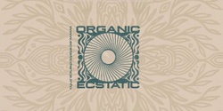 Banner image for Organic Ecstatic ft. Chris Berry (USA) Melbourne