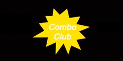 Banner image for Combo Club #1