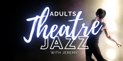 Banner image for Theatre Jazz Class