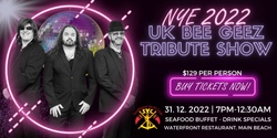 Banner image for New Years Eve - UK BEE GEES 2022