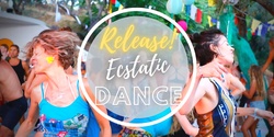 Banner image for RELEASE! Ecstatic Dance