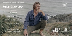 Banner image for Select Music and Suburban Vibes Presents Kyle Lionhart - Live at Fremantle Town Hall