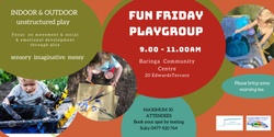 Banner image for Fun Friday Playgroup "Mud Play"