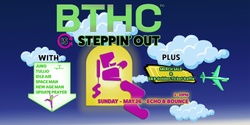 Banner image for BTHC Presents Steppin Out