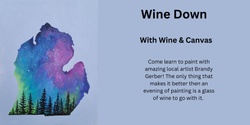 Banner image for Wine Down with Wine and Canvas - Scenic Michigan Night