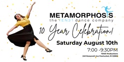 Banner image for Metamorphosis: the TEN31 Dance Company 10 YEAR CELEBRATION!