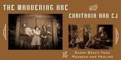 Banner image for The Wandering Arc House Concert with Chaitania and CJ
