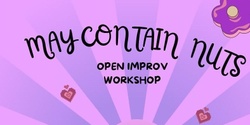 Banner image for Improv Workshop: May Contain Nuts