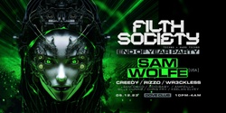 Banner image for Filth Society End Of Year Party ft. Sam Wolfe (USA)